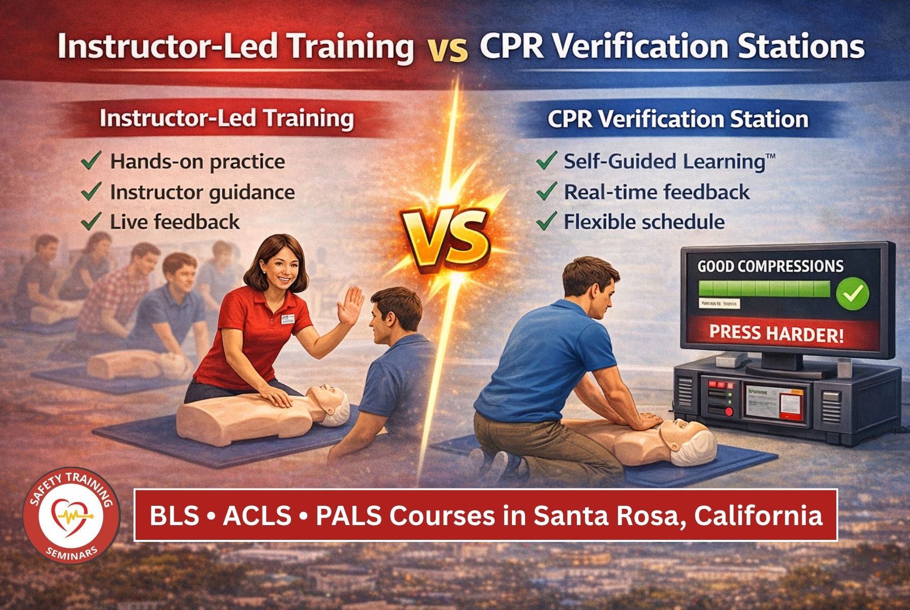 Instructor-Led Training vs. CPR Verification Stations: BLS, ACLS, and PALS Courses in Santa Rosa, CA